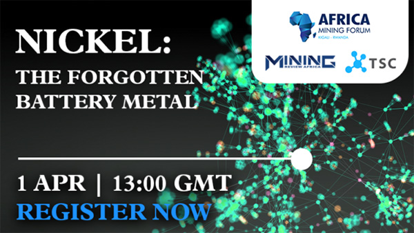 Mining Review Webinar 1 April 2021: Nickel – The forgotten battery metal